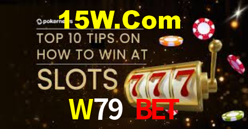 W79 Bet